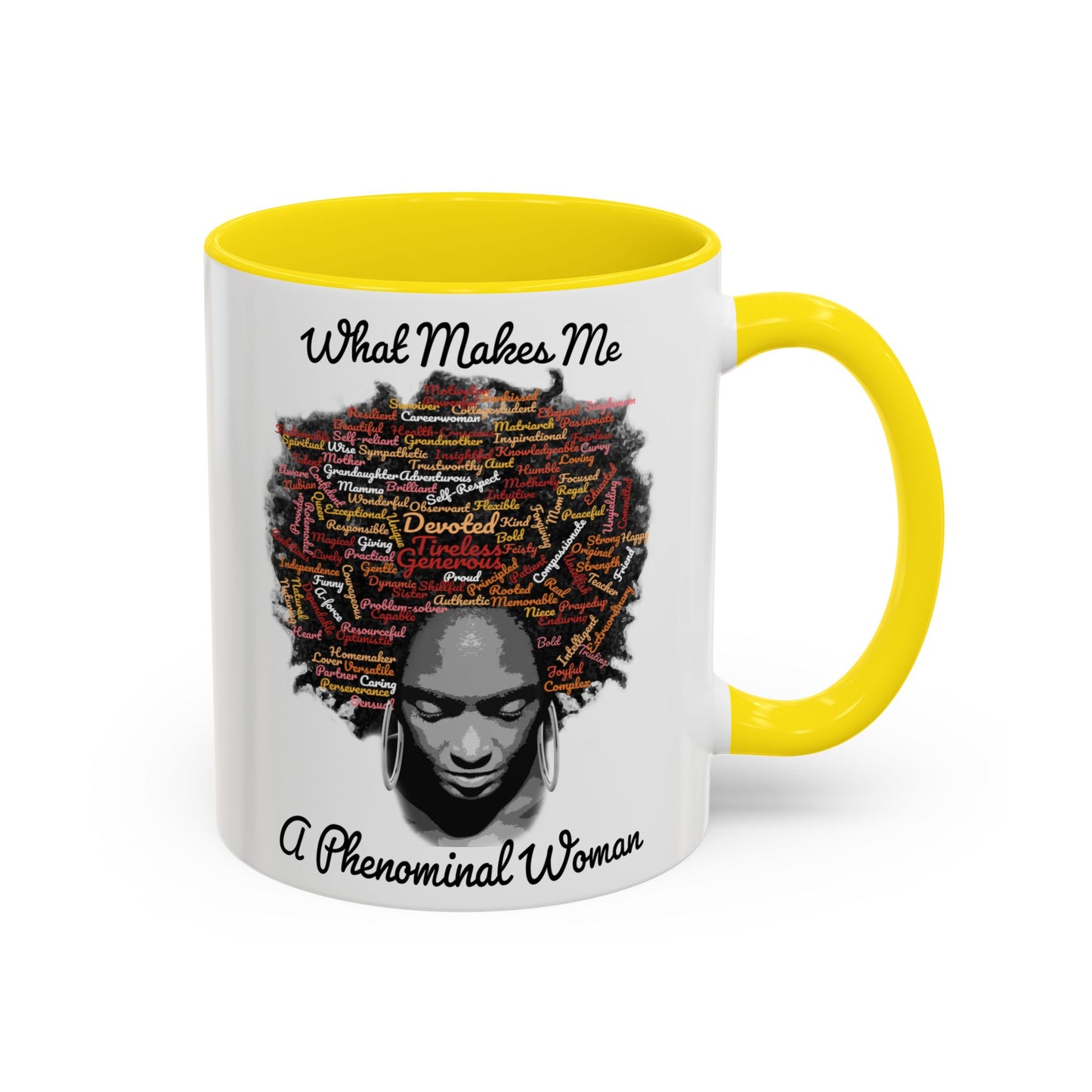 Phenomenal Woman Coffee Mug — "What Makes Me A Phenomenal Woman" Inspirational Accent Mug