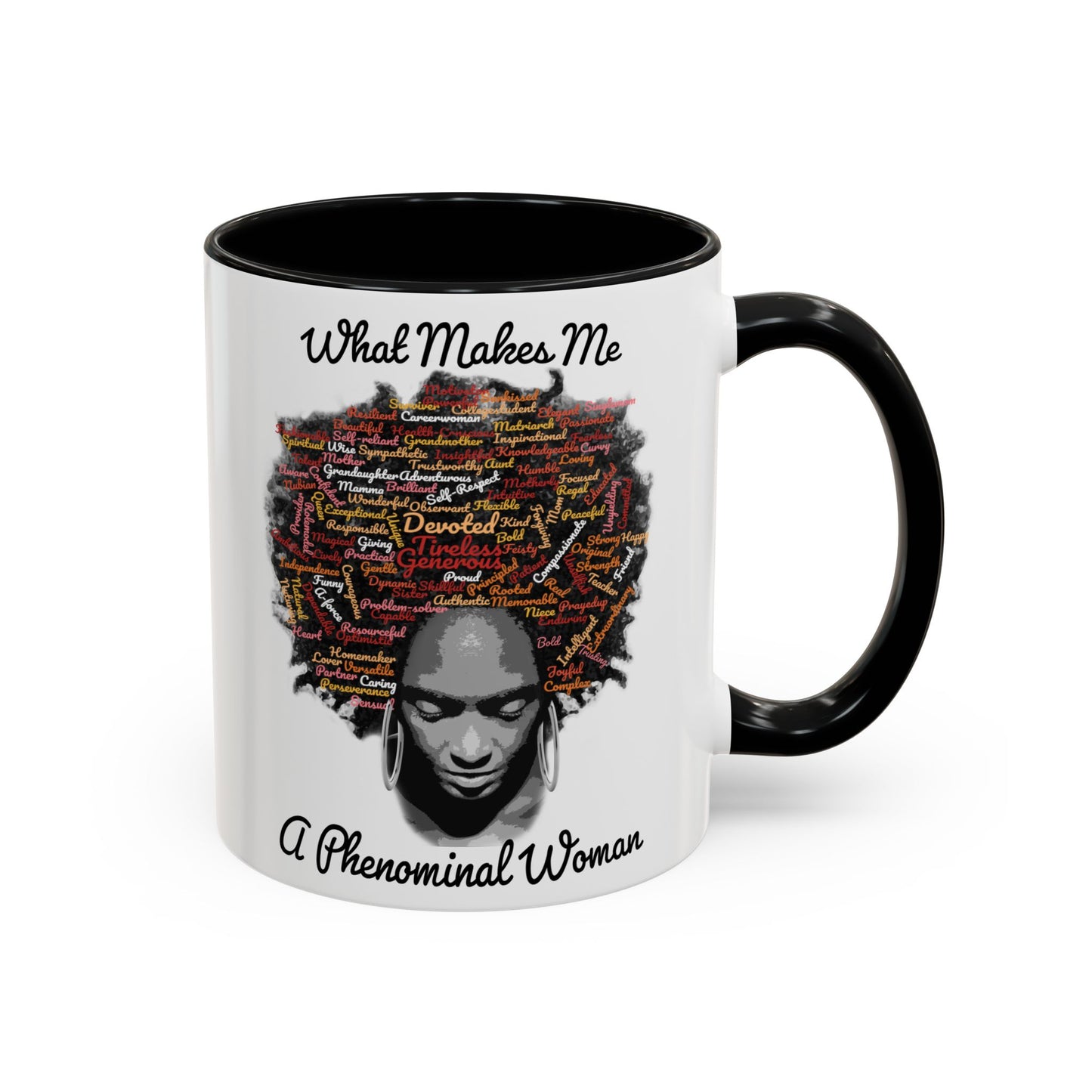 Phenomenal Woman Coffee Mug — "What Makes Me A Phenomenal Woman" Inspirational Accent Mug