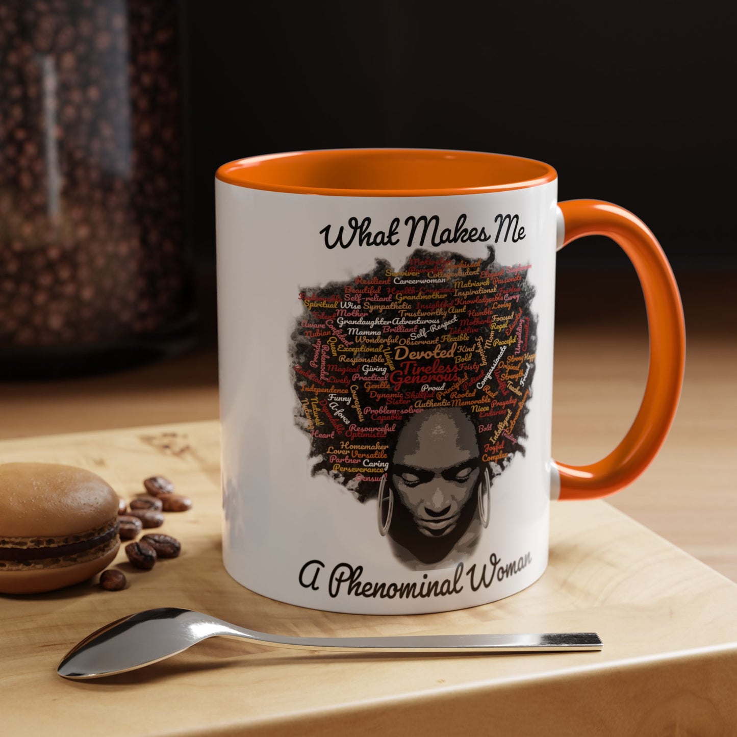 Phenomenal Woman Coffee Mug — "What Makes Me A Phenomenal Woman" Inspirational Accent Mug