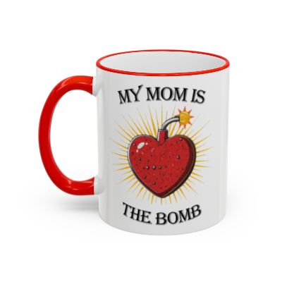 Sacred Heart Mug – "My Mom Is the Bomb" Accent Rim & Handle Coffee Cup (11oz, 15oz)