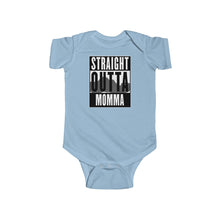 Load image into Gallery viewer, Straight Outta Momma - Infant Fine Jersey Bodysuit