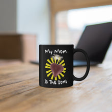 Load image into Gallery viewer, My Mom Is The Bomb  mug blk 11oz