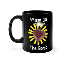 Load image into Gallery viewer, My Mom Is The Bomb  mug blk 11oz